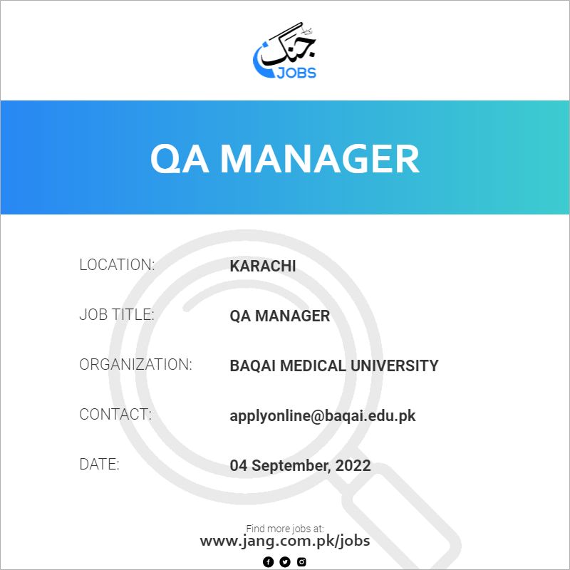 Qa Manager Job Baqai Medical University Jobs In Karachi