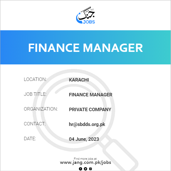 Finance Manager Job Private Company Jobs In Karachi