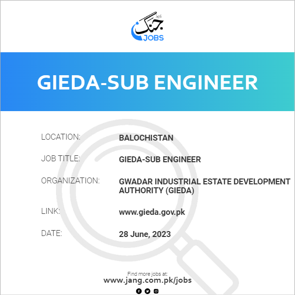 Gieda Sub Engineer Job Gwadar Industrial Estate Development Authority