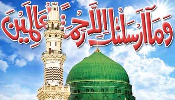 ربیع الاول آقاﷺ کی آمد، آپ کی سیرت اپنانے کے عزم کا مہینہ ہے،علما