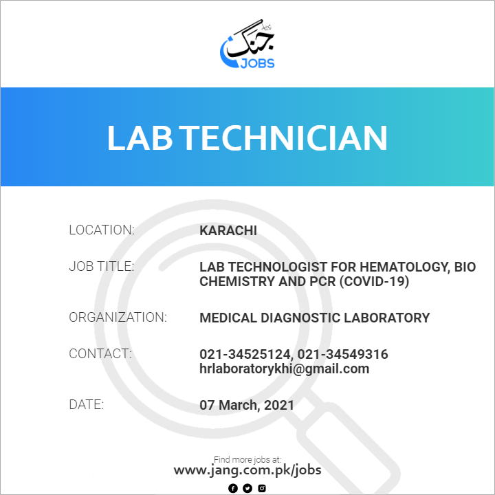 Lab Technologist For Hematology, Bio Chemistry And PCR (COVID-19)