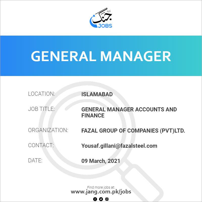 General Manager Accounts And Finance