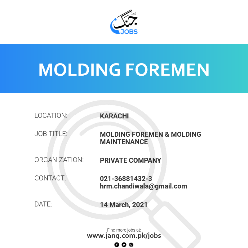 Molding Foremen & Molding Maintenance