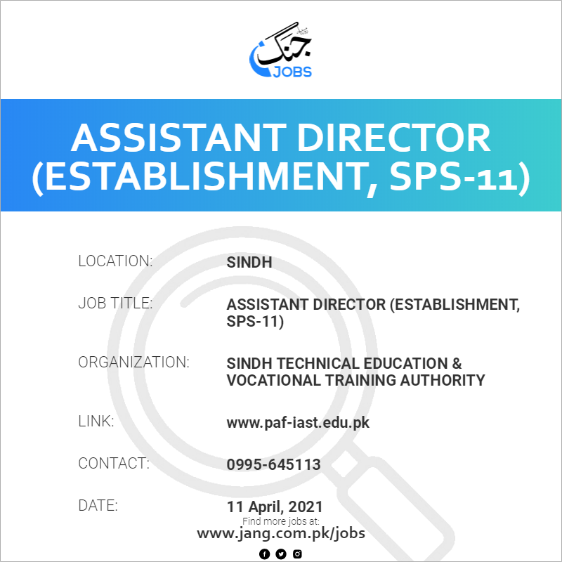 Assistant Director (Establishment, SPS-11)