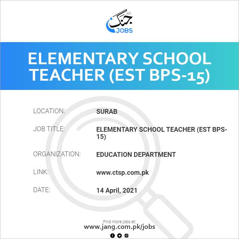 Elementary school teacher (EST BPS-15)