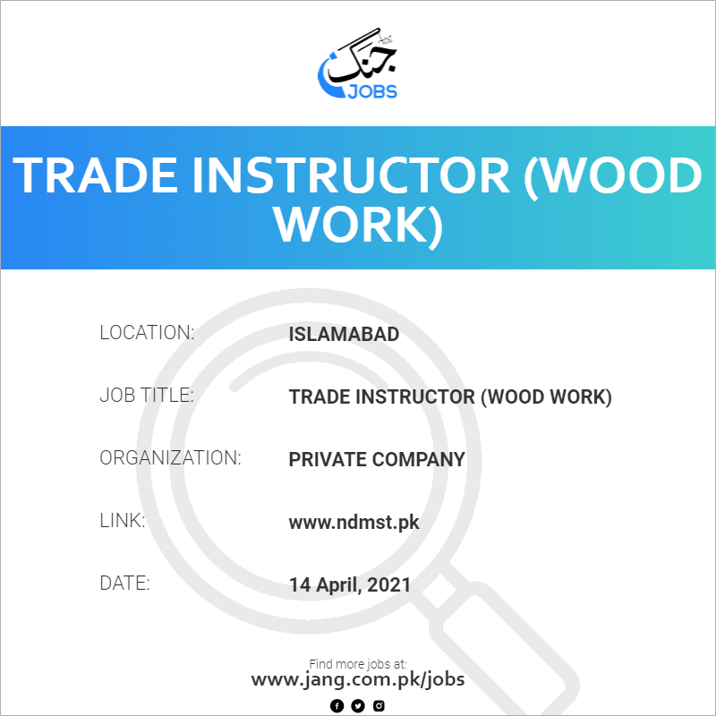 Trade Instructor (Wood Work)