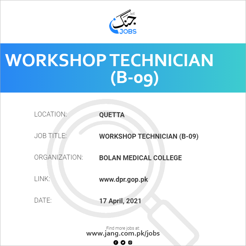 workshop-technician-b-09-job-bolan-medical-college-jobs-in-quetta