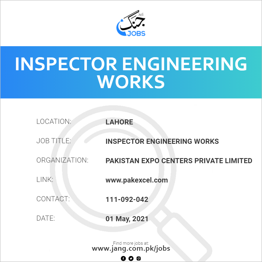 Inspector Engineering Works Job Pakistan Expo Centers Private Limited