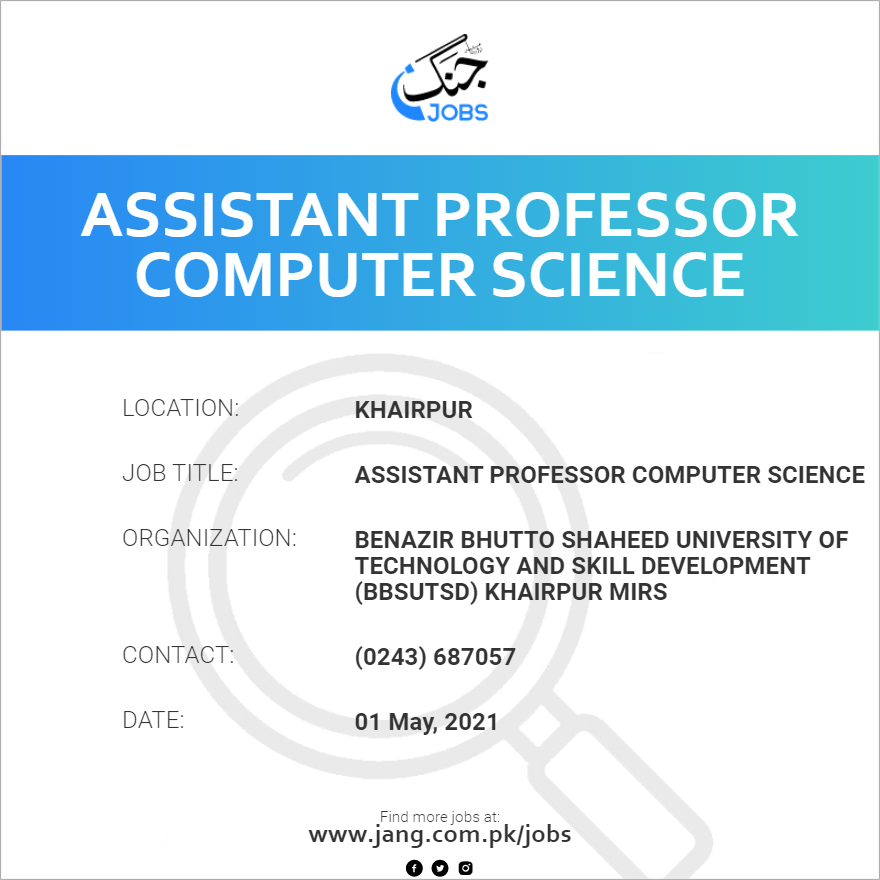 Assistant Professor Computer Science Job Benazir Bhutto Shaheed University Of Technology And Skill Development Bbsutsd Khairpur Mirs Jobs In Khairpur 8119