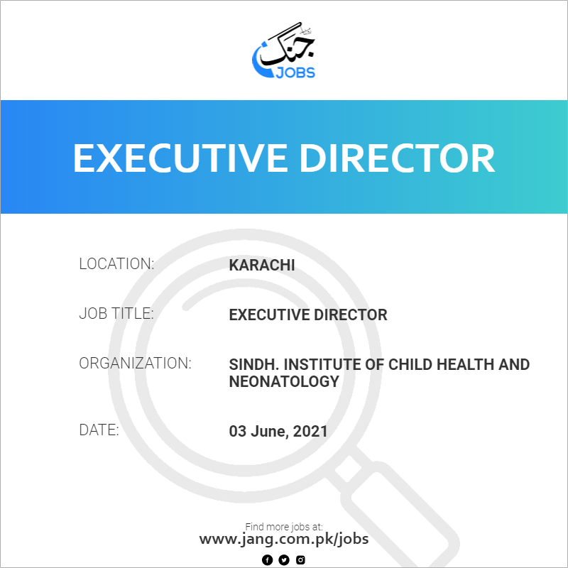 executive-director-job-sindh-institute-of-child-health-and