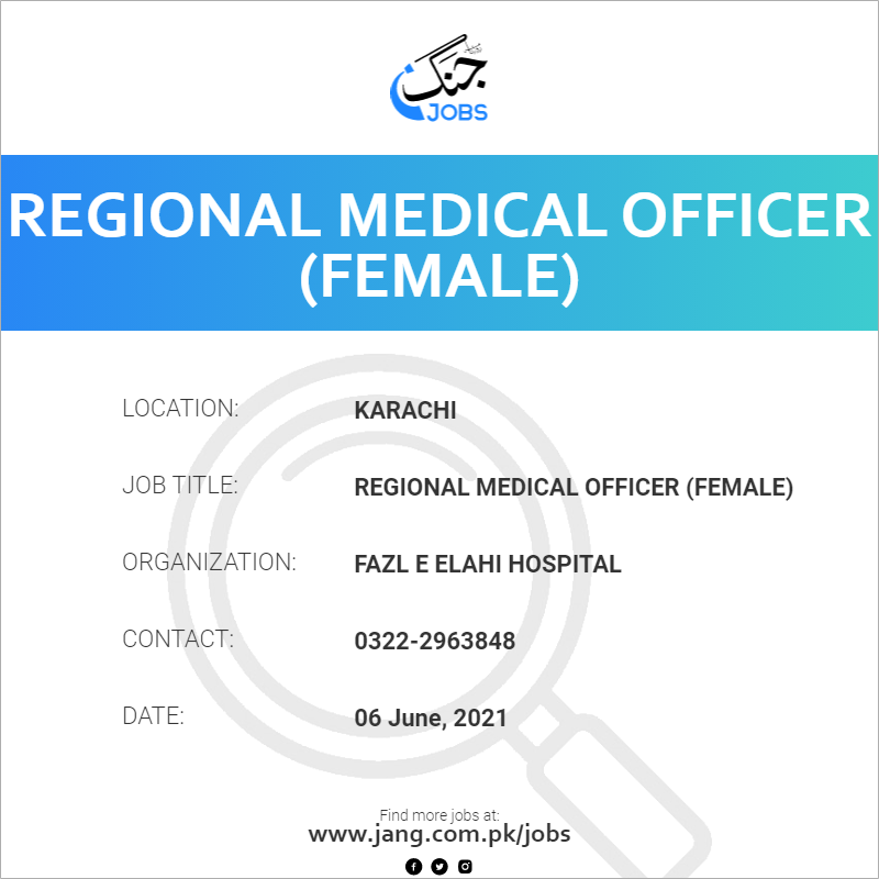 Regional Medical Officer (Female)