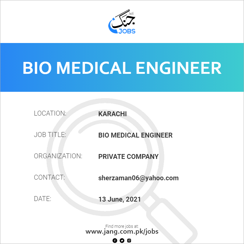 Bio Medical Engineer