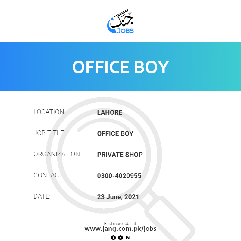 office-boy-job-private-shop-jobs-in-lahore-13210