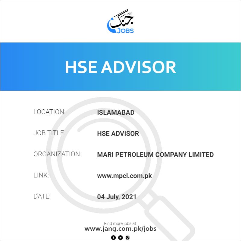 Hse Advisor Job Mari Petroleum Company Limited Jobs In Islamabad 