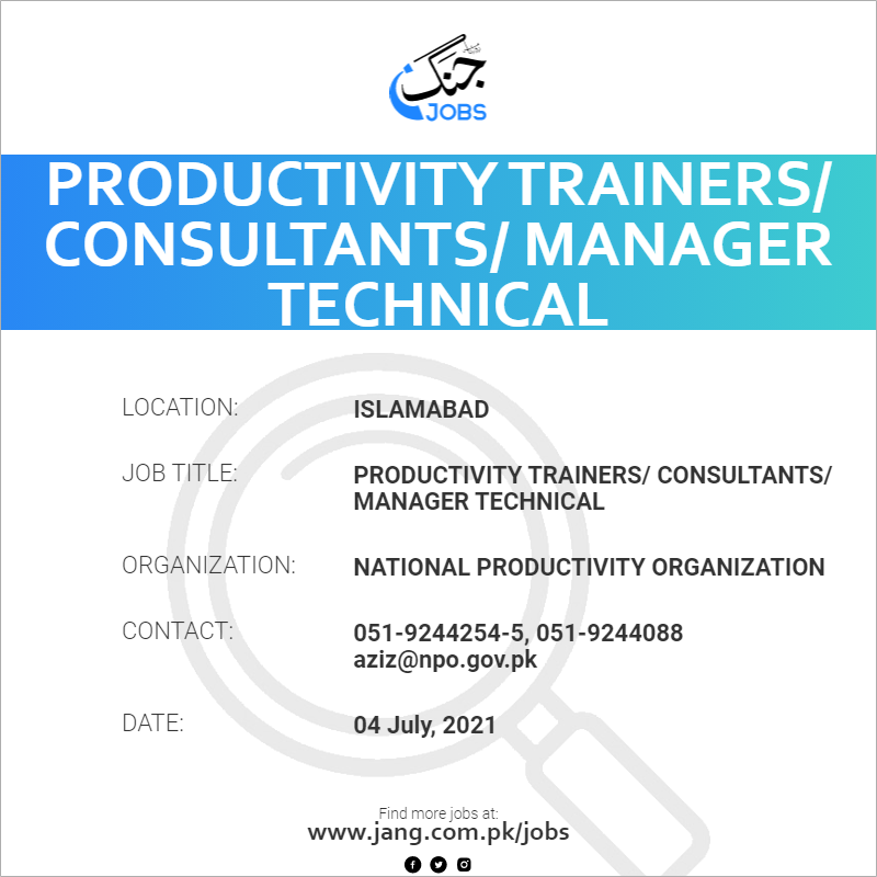 Productivity Trainers/ Consultants/ Manager Technical