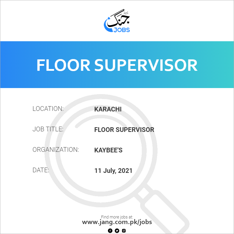 Floor Supervisor 