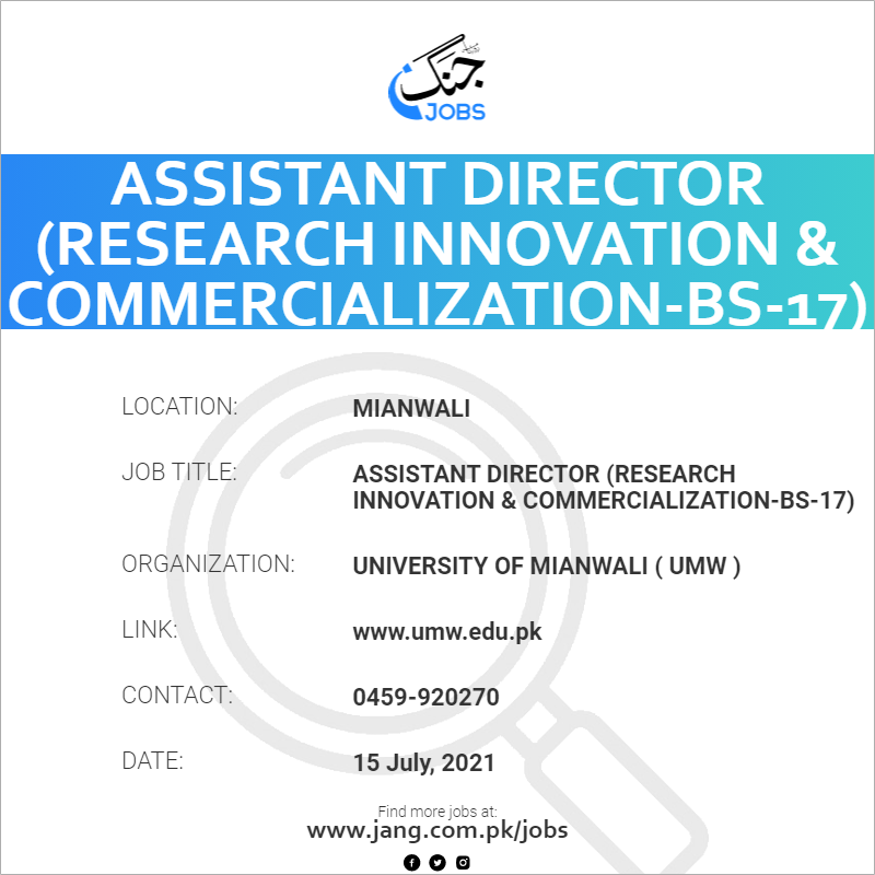 Assistant Director (Research Innovation & Commercialization-BS-17)