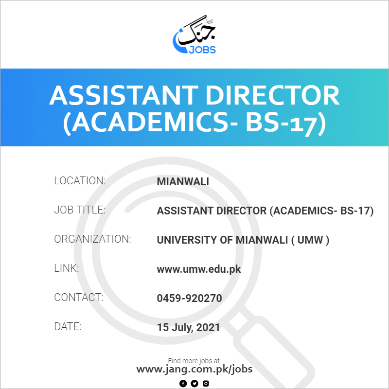 Assistant Director (Academics- BS-17)