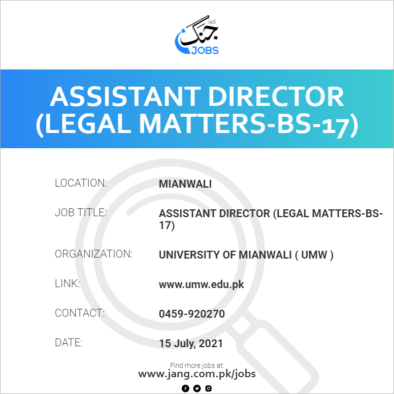 Assistant Director (Legal Matters-BS-17)