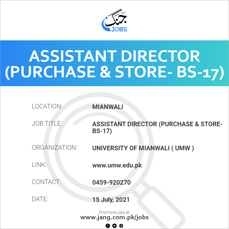 Assistant Director (Purchase & Store- BS-17)