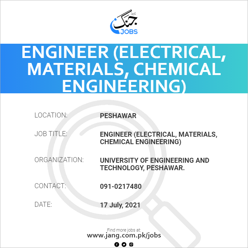 Engineer (Electrical, Materials, Chemical Engineering)