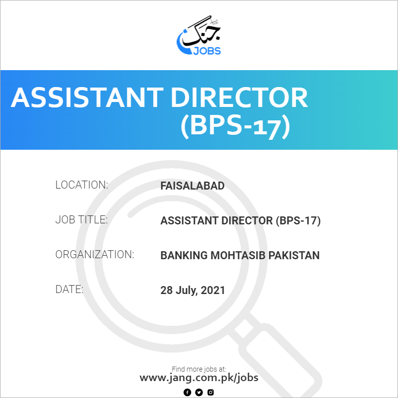 Assistant Director (BPS-17)