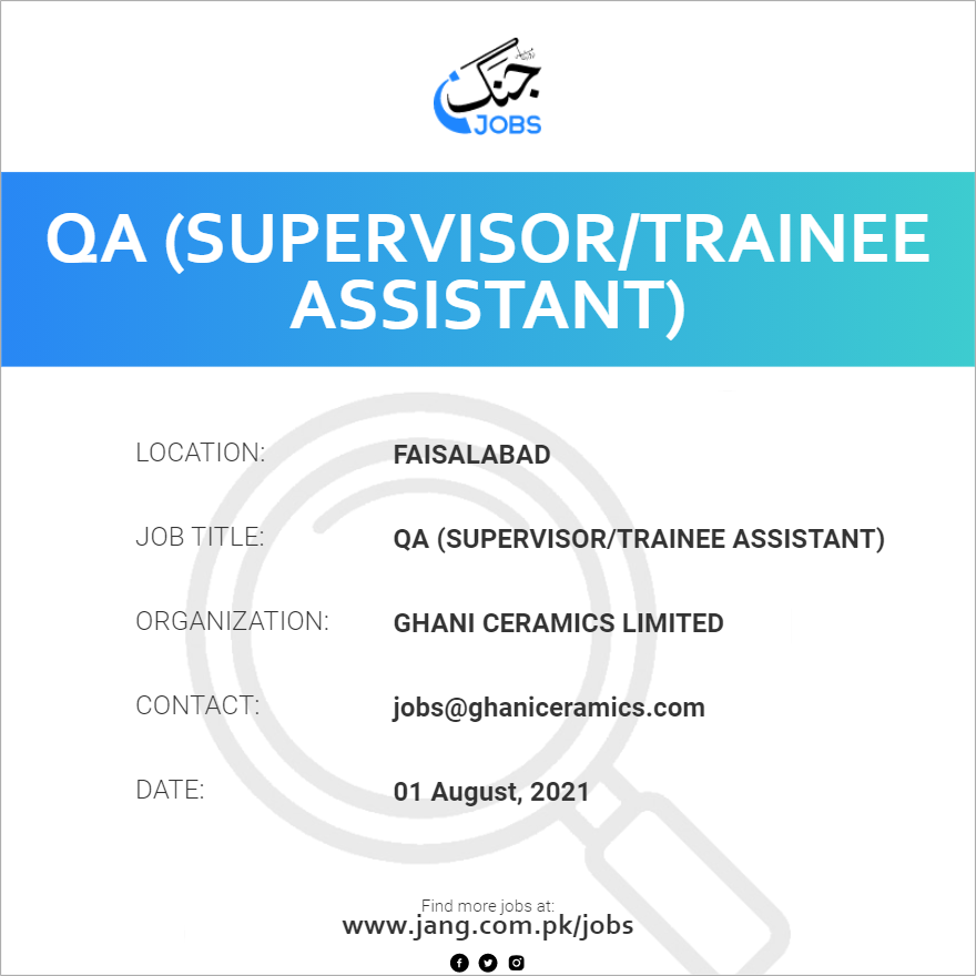 QA (Supervisor/Trainee Assistant)