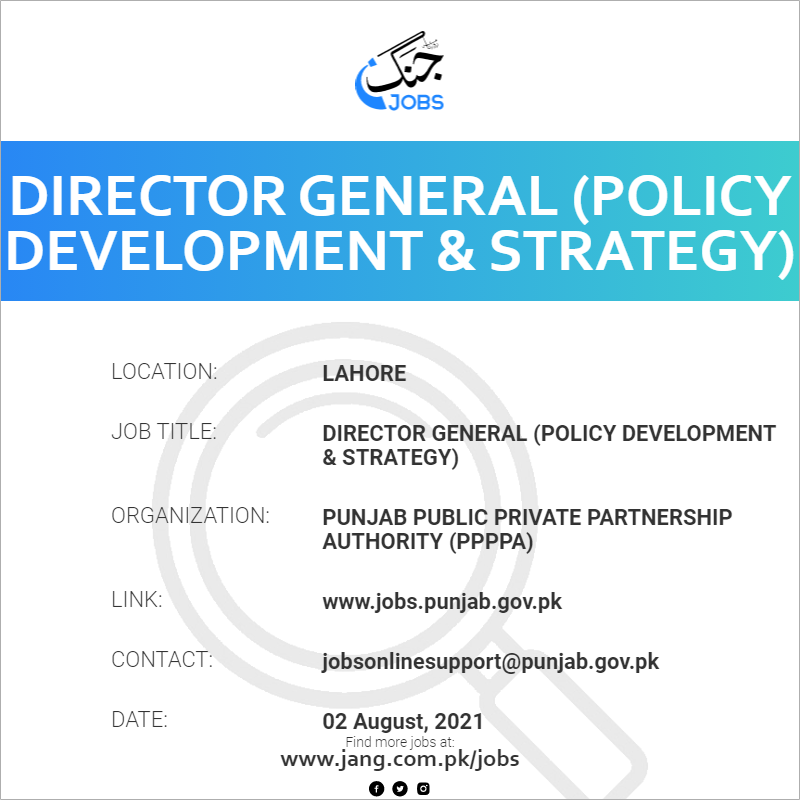 Director General (Policy Development & Strategy) 