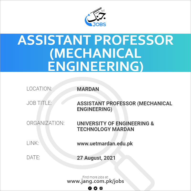 Assistant Professor (Mechanical Engineering) 