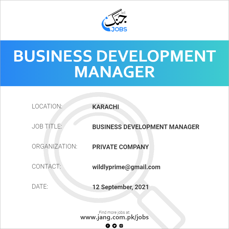 business-development-manager-job-private-company-jobs-in-karachi