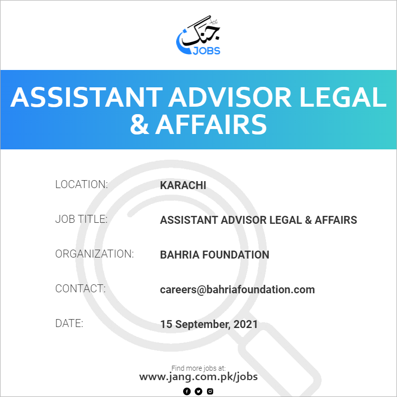 Assistant Advisor Legal & Affairs 