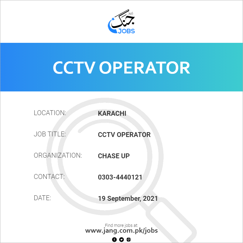 cctv-operator-job-chase-up-jobs-in-karachi-22098