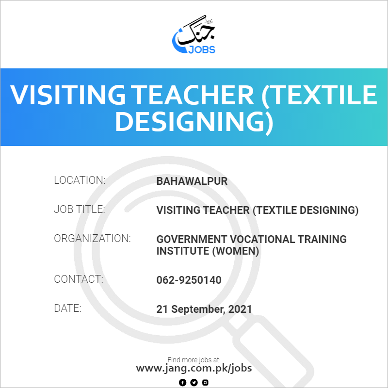 Visiting Teacher (Textile Designing) 