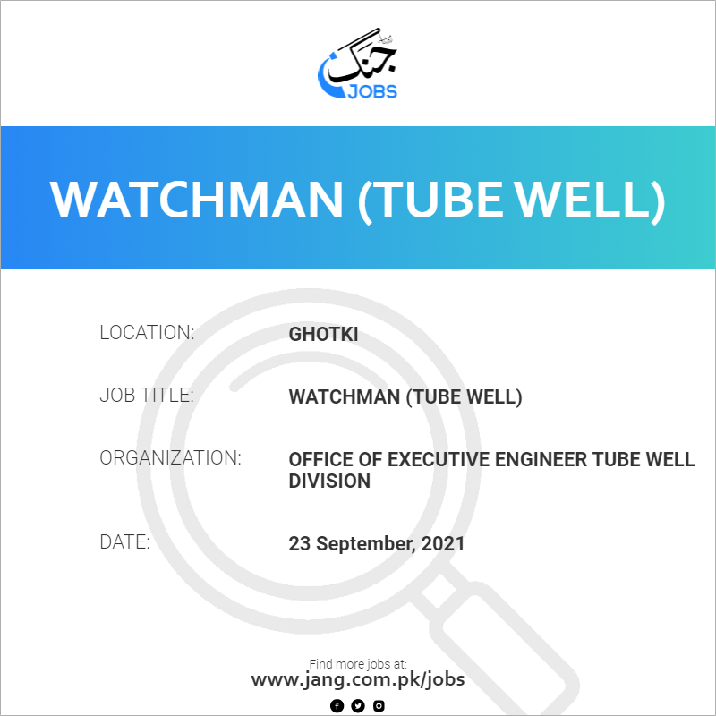 Watchman (Tube Well)