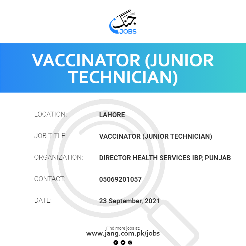 Vaccinator (Junior Technician)