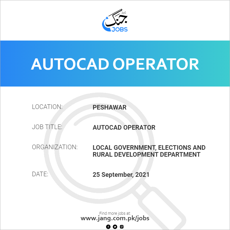 Autocad Operator Job Local Government Elections And Rural 