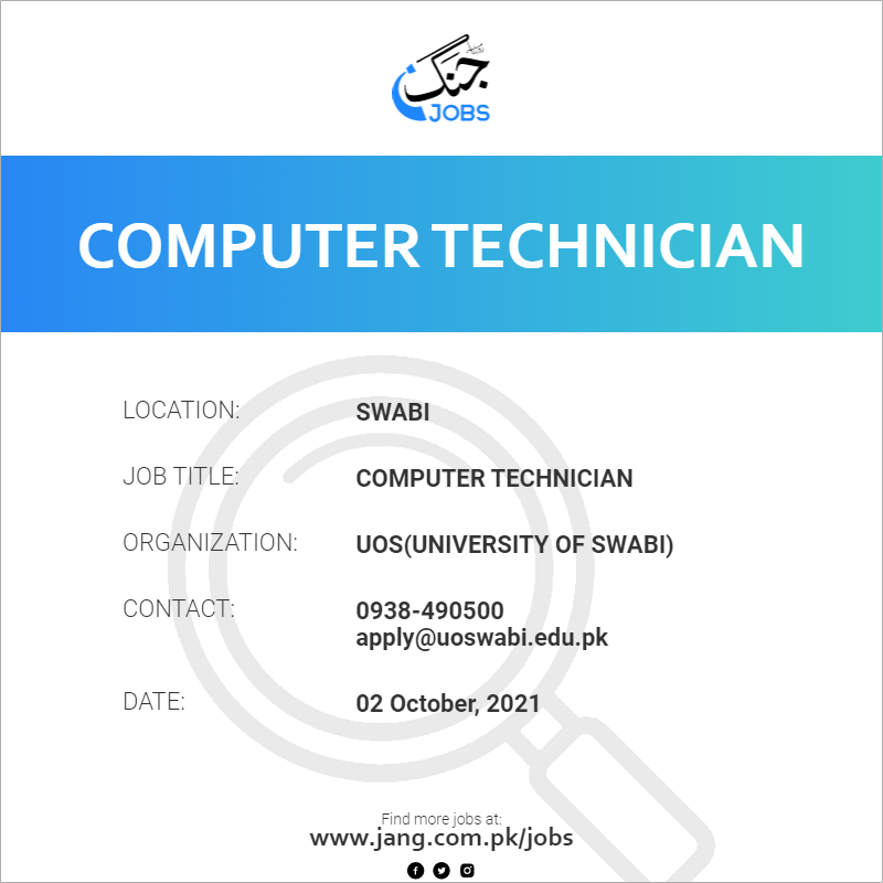 Computer Technician Job Uos(university Of Swabi) Jobs in Swabi 23463