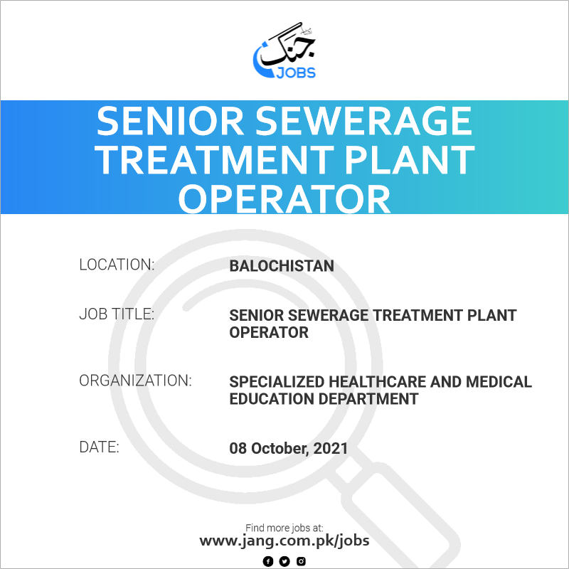 senior-sewerage-treatment-plant-operator-job-specialized-healthcare