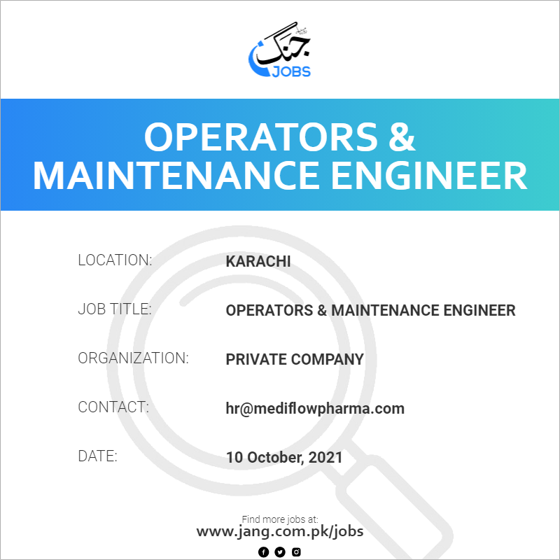 Operators & Maintenance Engineer