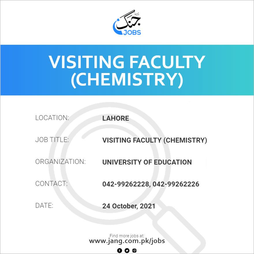 Visiting Faculty (chemistry) Job University Of Education Jobs in