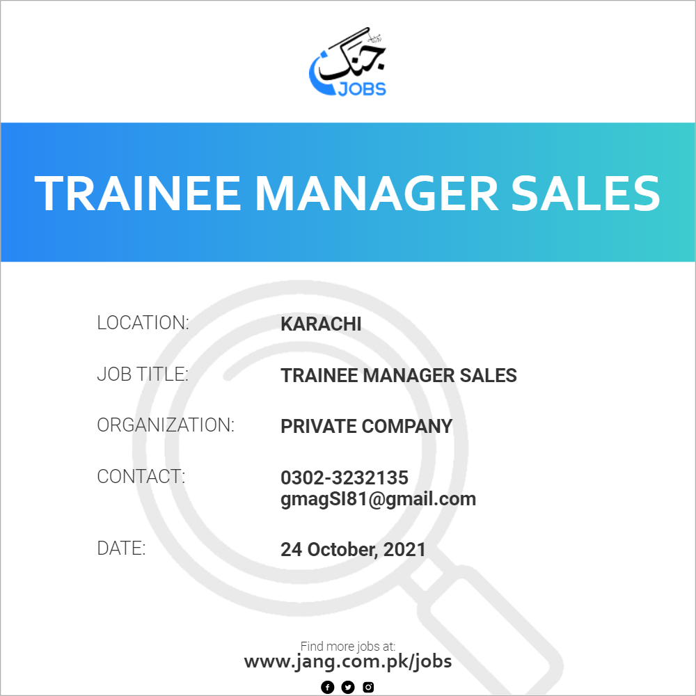 trainee-manager-sales-job-private-company-jobs-in-karachi-25579