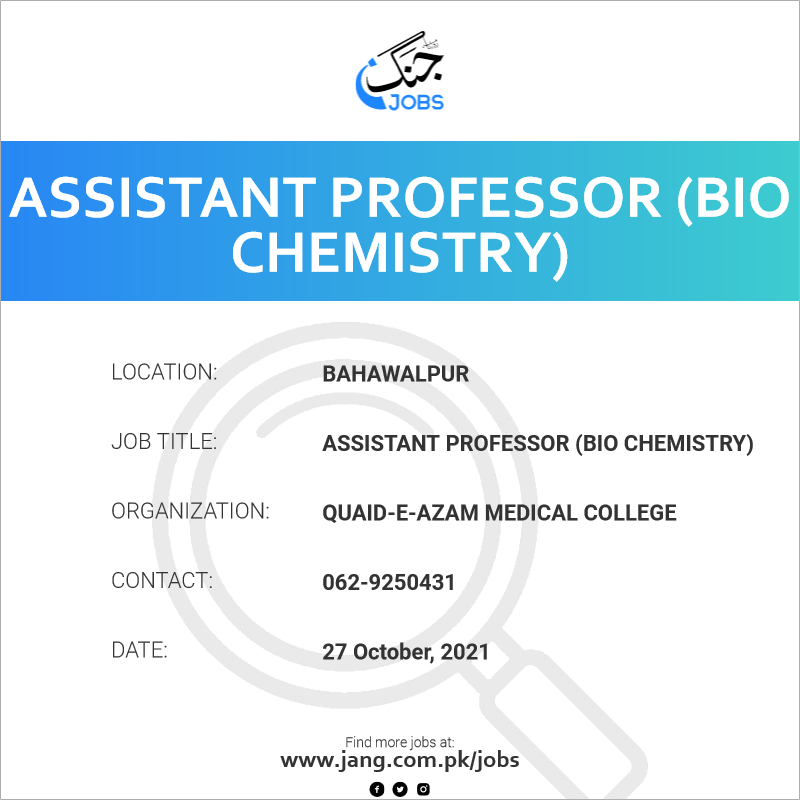 Assistant Professor (bio Chemistry) Job – Quaid-e-azam Medical College ...