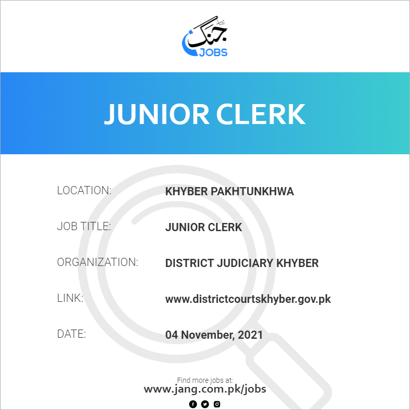 Junior Clerk Job District Judiciary Khyber Jobs In Khyber 