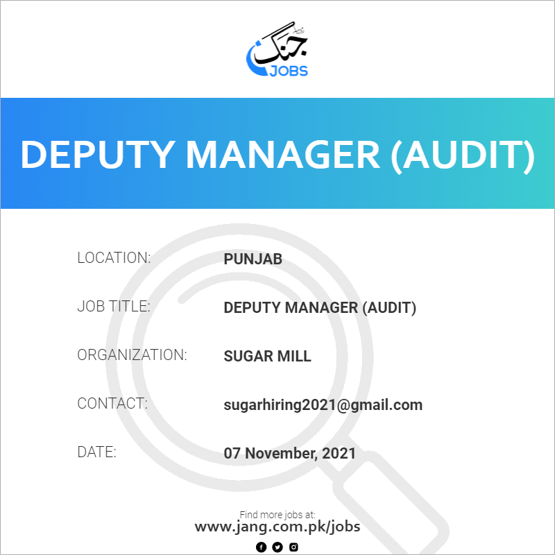 deputy-manager-audit-job-sugar-mill-jobs-in-punjab-26954