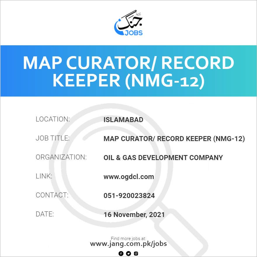 Map Curator/ Record Keeper (nmg12) Job Oil & Gas Development Company