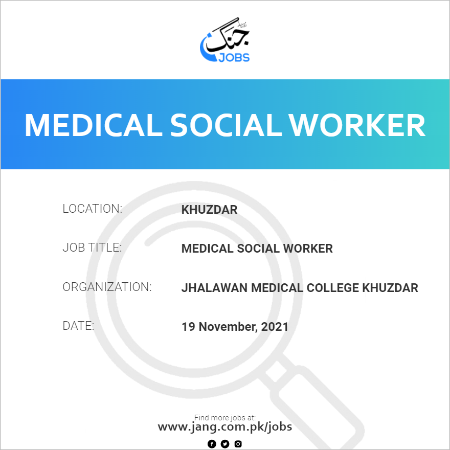 medical-social-worker-job-jhalawan-medical-college-khuzdar-jobs-in