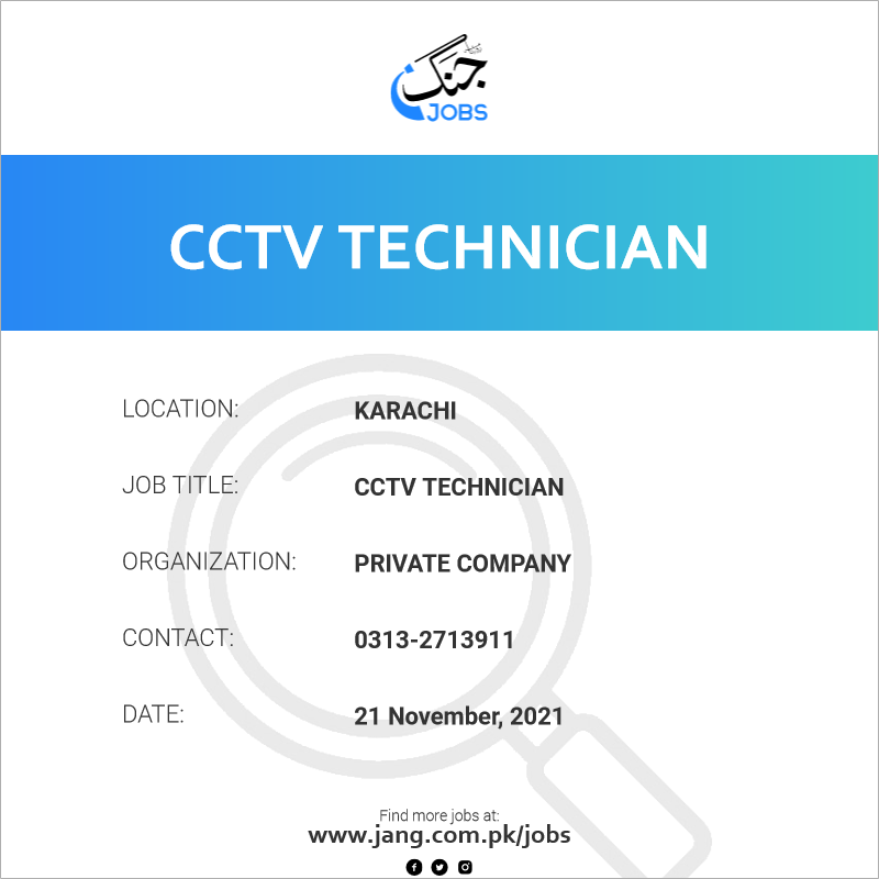 cctv-technician-job-private-company-jobs-in-karachi-28521