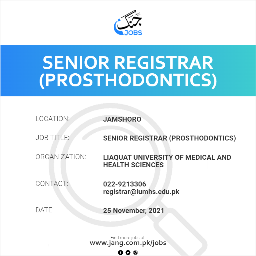 Senior Registrar (prosthodontics) Job Liaquat University Of Medical