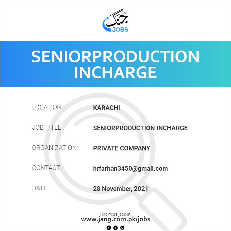 SeniorProduction Incharge