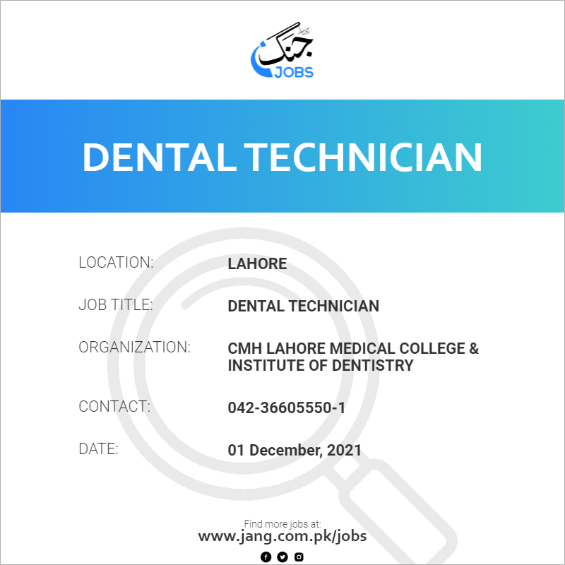 dental-technician-job-cmh-lahore-medical-college-institute-of